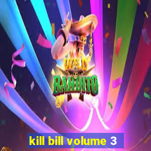 kill bill volume 3